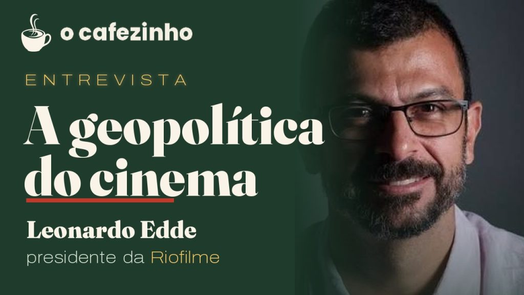 Imagem de capa do youtube, de entrevista com Leo edde, presidente da Riofilme