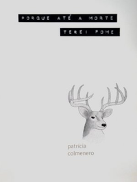 Capa de "Porque até a morte terei fome", de Patrícia Colmenero