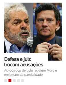Moro x Defesa de Lula