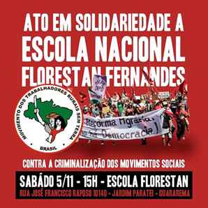 Organizações da sociedade civil, parlamentares e personalidades estão convocando um ato contra a Criminalização dos Movimentos Populares e em Solidariedade à Escola Nacional Florestan Fernandes (ENFF).