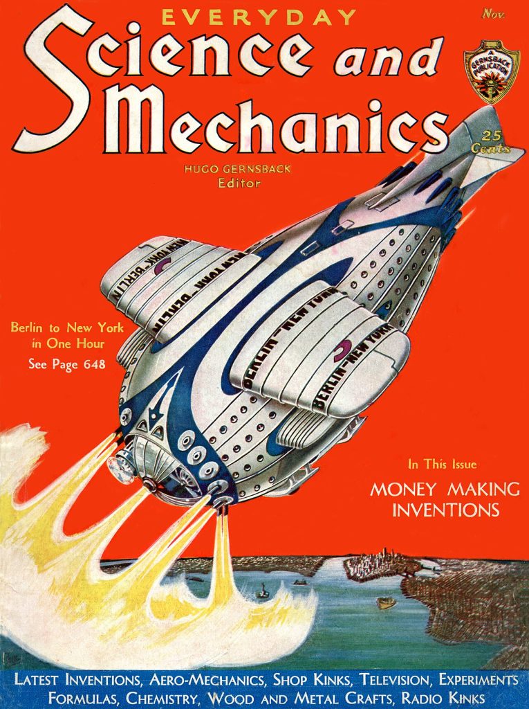 "Berlin to New York in less than One Hour!" written by Hugo Gernsback and illustrated by Frank R. Paul in the November 1931 i